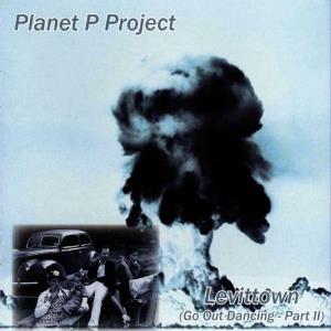 Planet P Project Levittown: Go Out Dancing Part II album cover