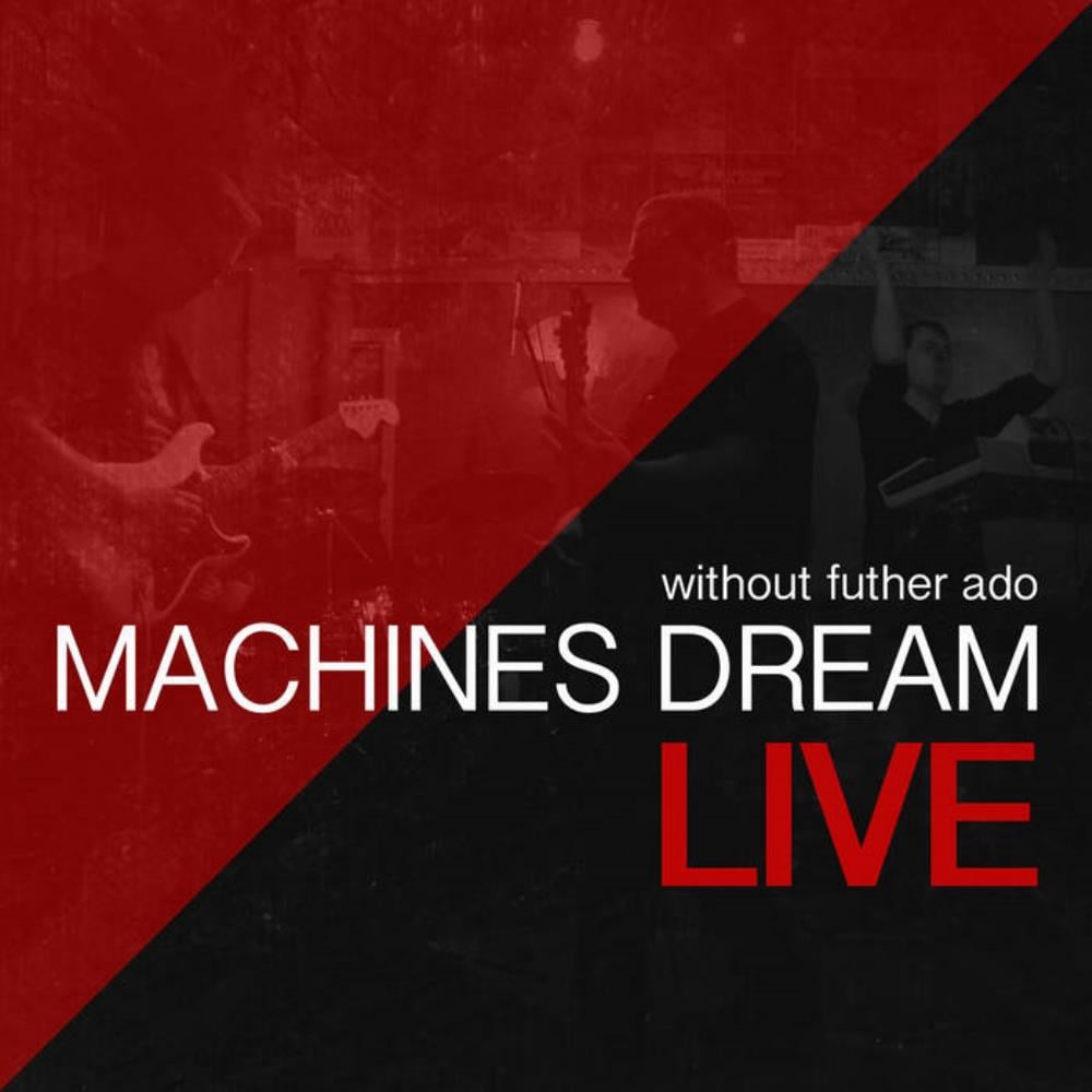 Machines Dream - Without Further Ado CD (album) cover