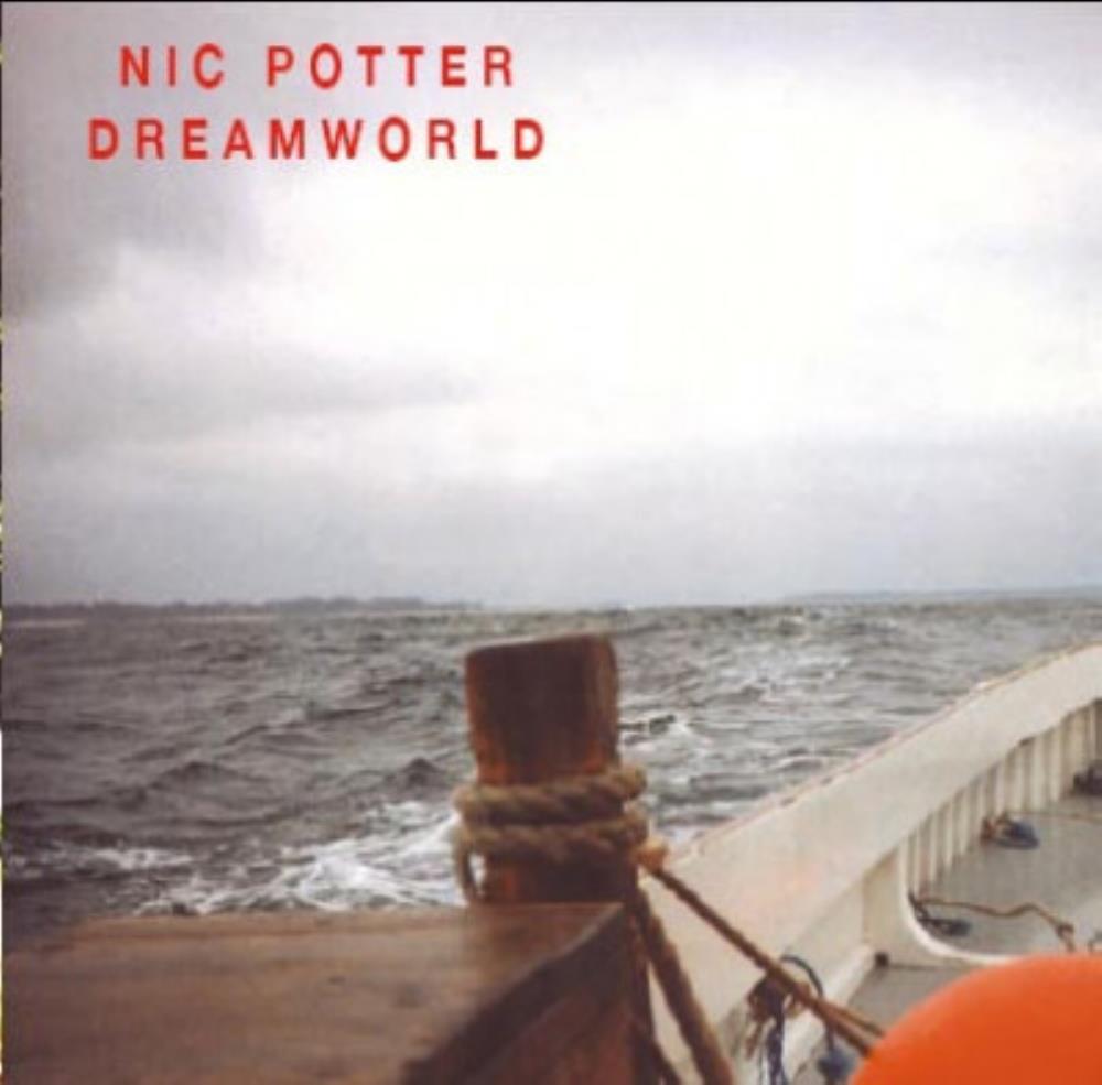 Nic Potter - Dreamworld CD (album) cover