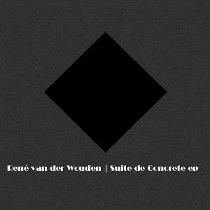 Ren Van Der Wouden - Suite De Concrete CD (album) cover