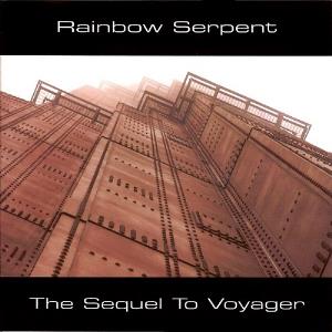 Rainbow Serpent The Sequel To Voyager album cover