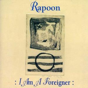 Rapoon I Am A Foreigner album cover