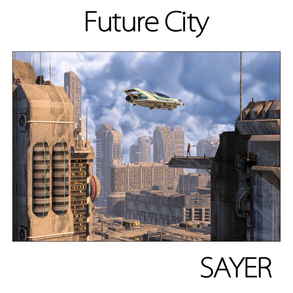 Sayer - Future City CD (album) cover