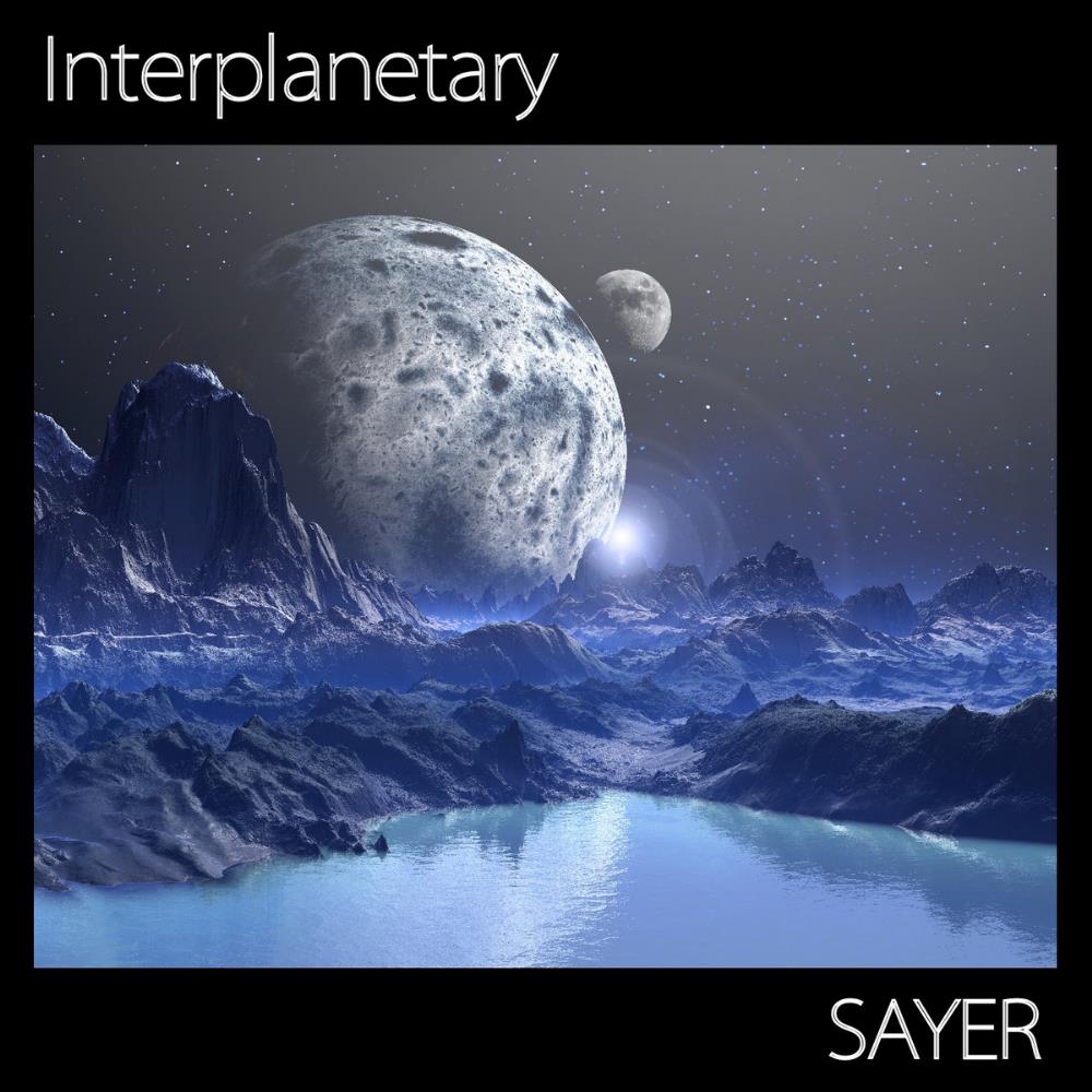 Sayer - Interplanetary CD (album) cover