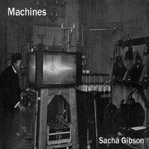 Sacha Gibson Machines album cover