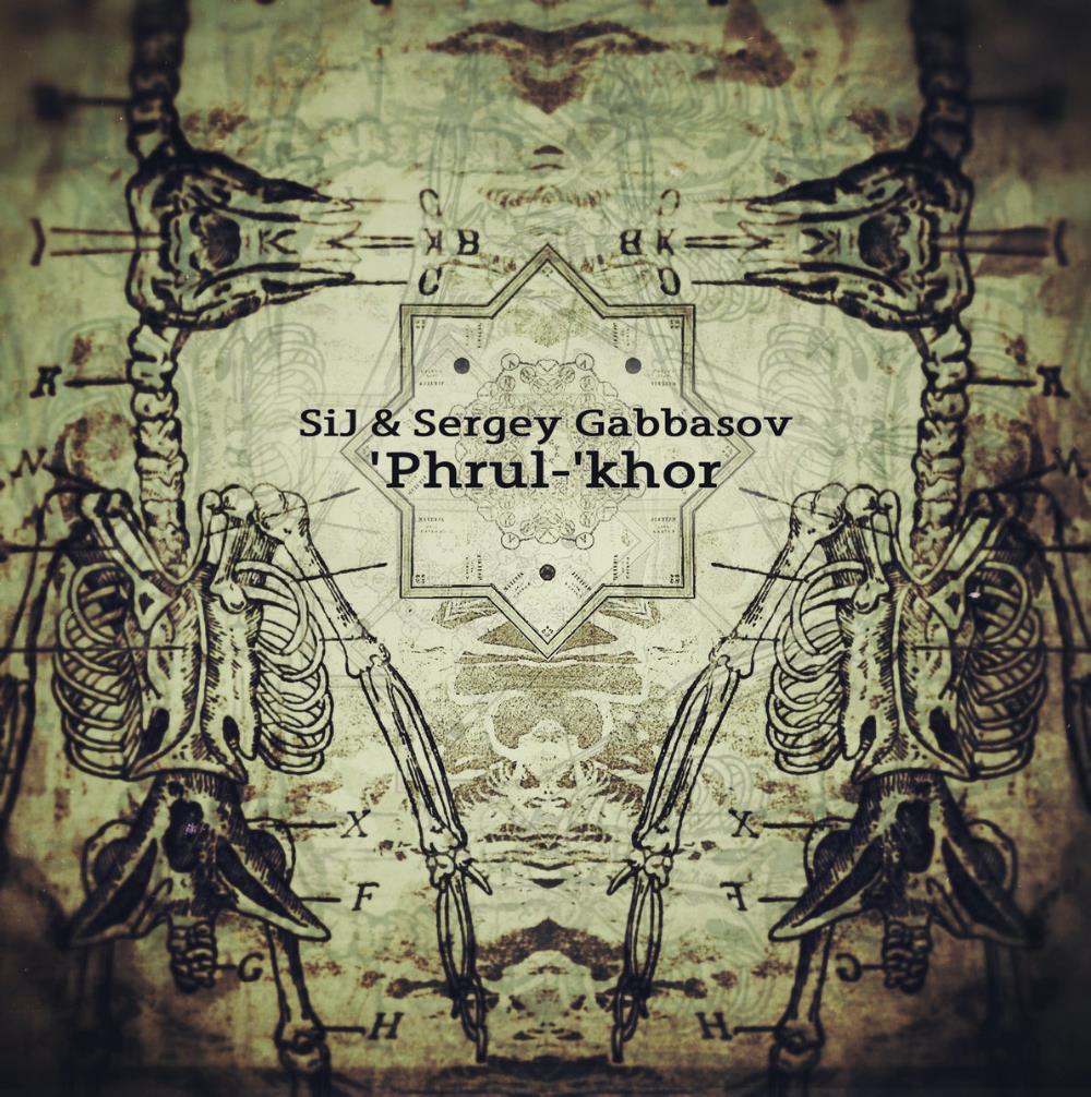 SiJ 'Phrul-'khor (collaboration with Sergey Gabbasov) album cover