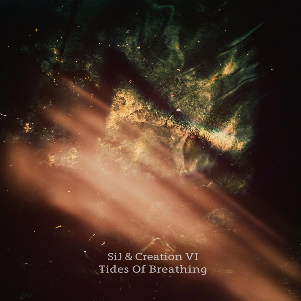 SiJ Tides of Breathing (collaboration with Creation VI) album cover