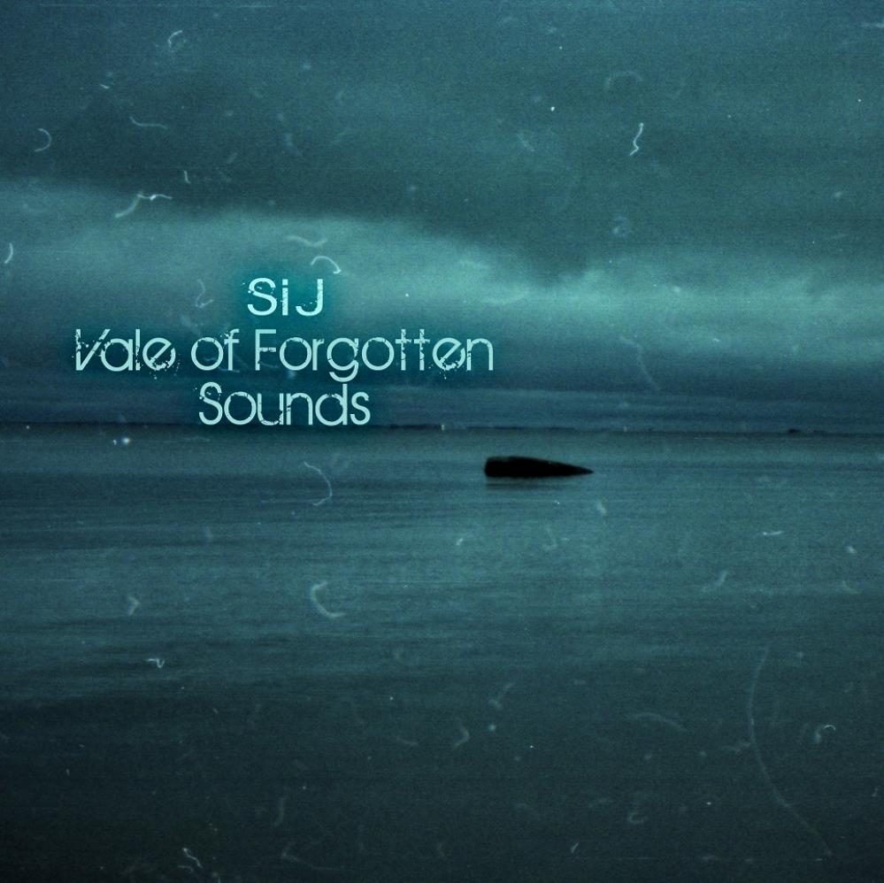 SiJ - Vale Of Forgotten Sounds CD (album) cover