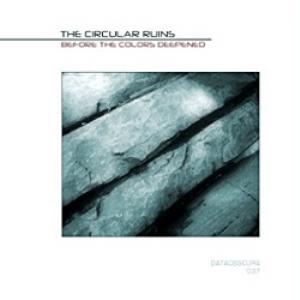 The Circular Ruins - Before The Colors Deepened CD (album) cover