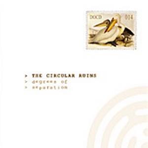 The Circular Ruins - Degrees Of Separation CD (album) cover