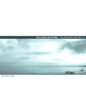 The Circular Ruins - Falling Into The Sky CD (album) cover