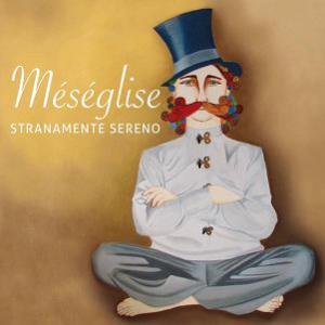 Meseglise - Stranamente Sereno CD (album) cover