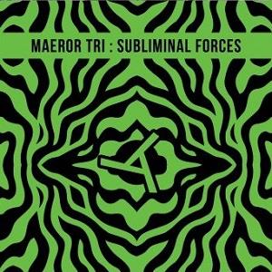 Maeror Tri - Subliminal Forces CD (album) cover
