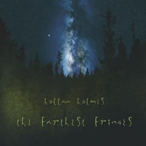 Hollan Holmes - The Farthest Fringes CD (album) cover