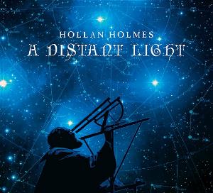 Hollan Holmes - A Distant Light CD (album) cover