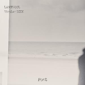 Lambwool Post (collaboration with Nicolas Dick) album cover