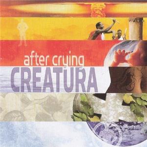 After Crying Creatura album cover