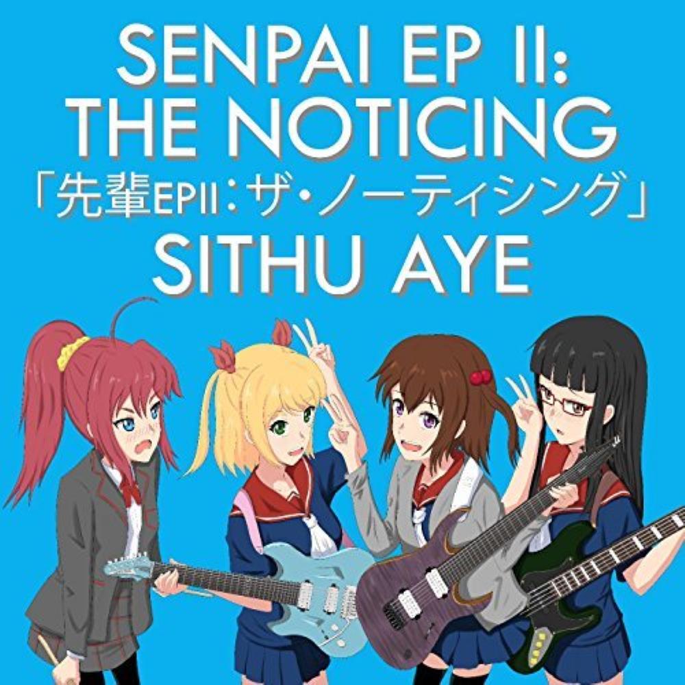Sithu Aye Senpai EP II: The Noticing album cover