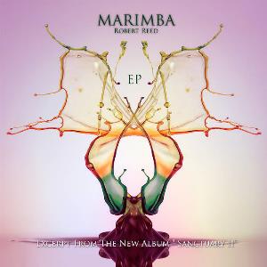 Robert Reed - Marimba E.P. (excerpt from Santuary II) CD (album) cover