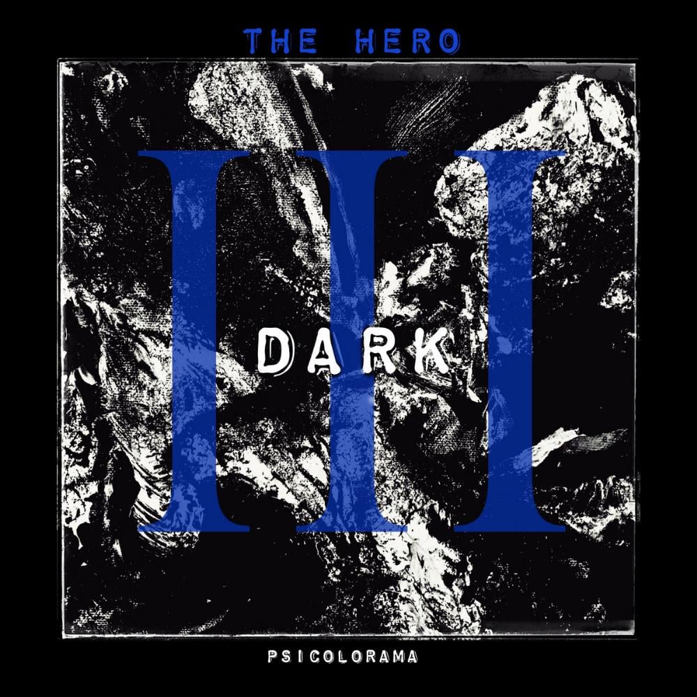 Psicolorama - Dark III: The Hero CD (album) cover