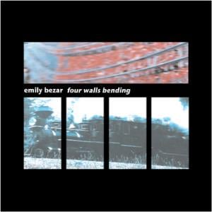 Emily Bezar Four Walls Bending album cover