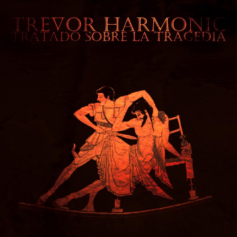Trevor Harmonic Tratado sobre la tragedia album cover