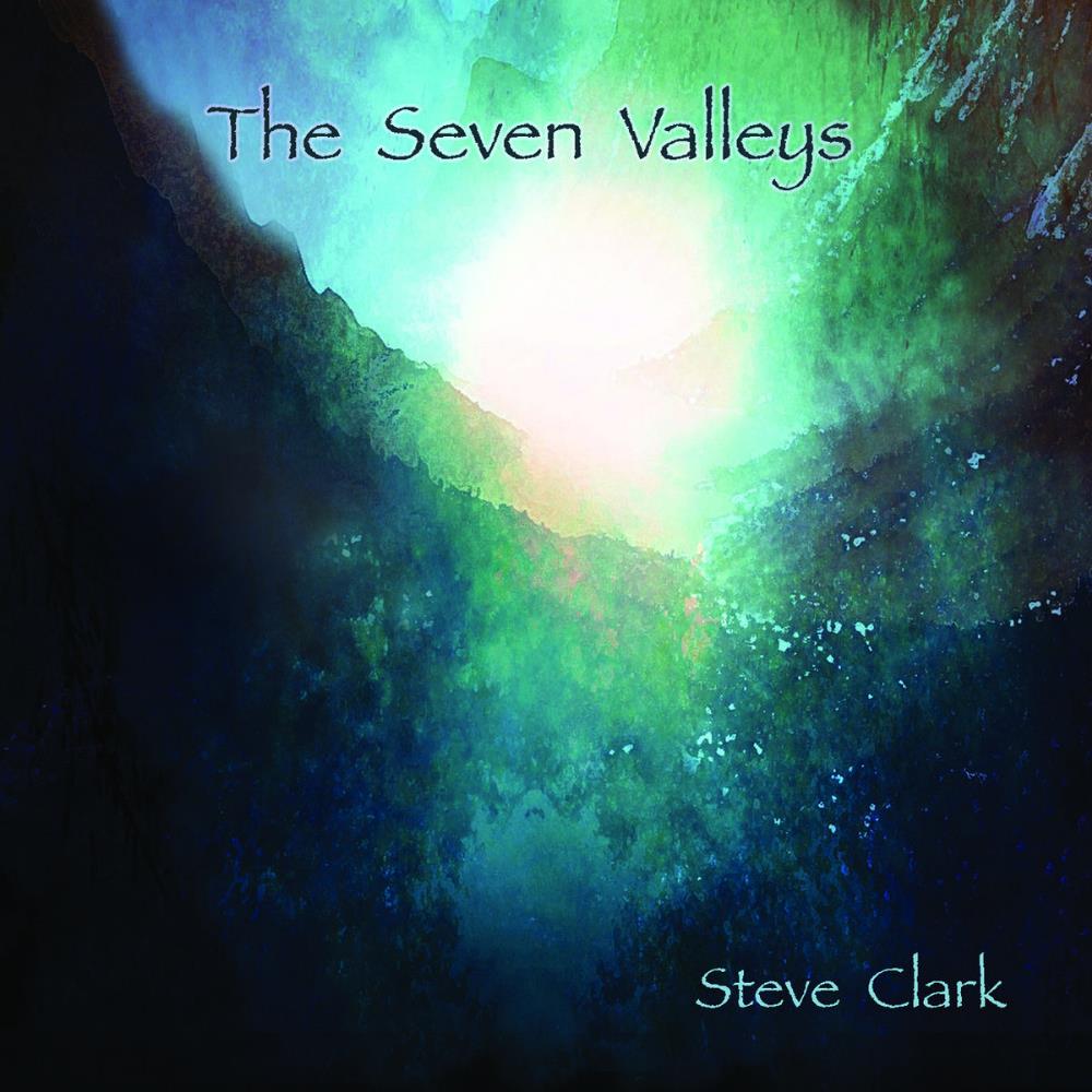 Steve Clark - The Seven Valleys CD (album) cover