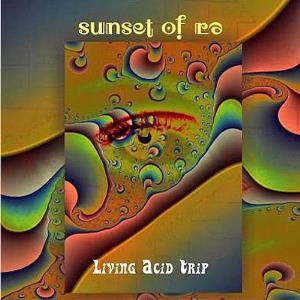 Sunset Of Ra Living Acid Trip album cover