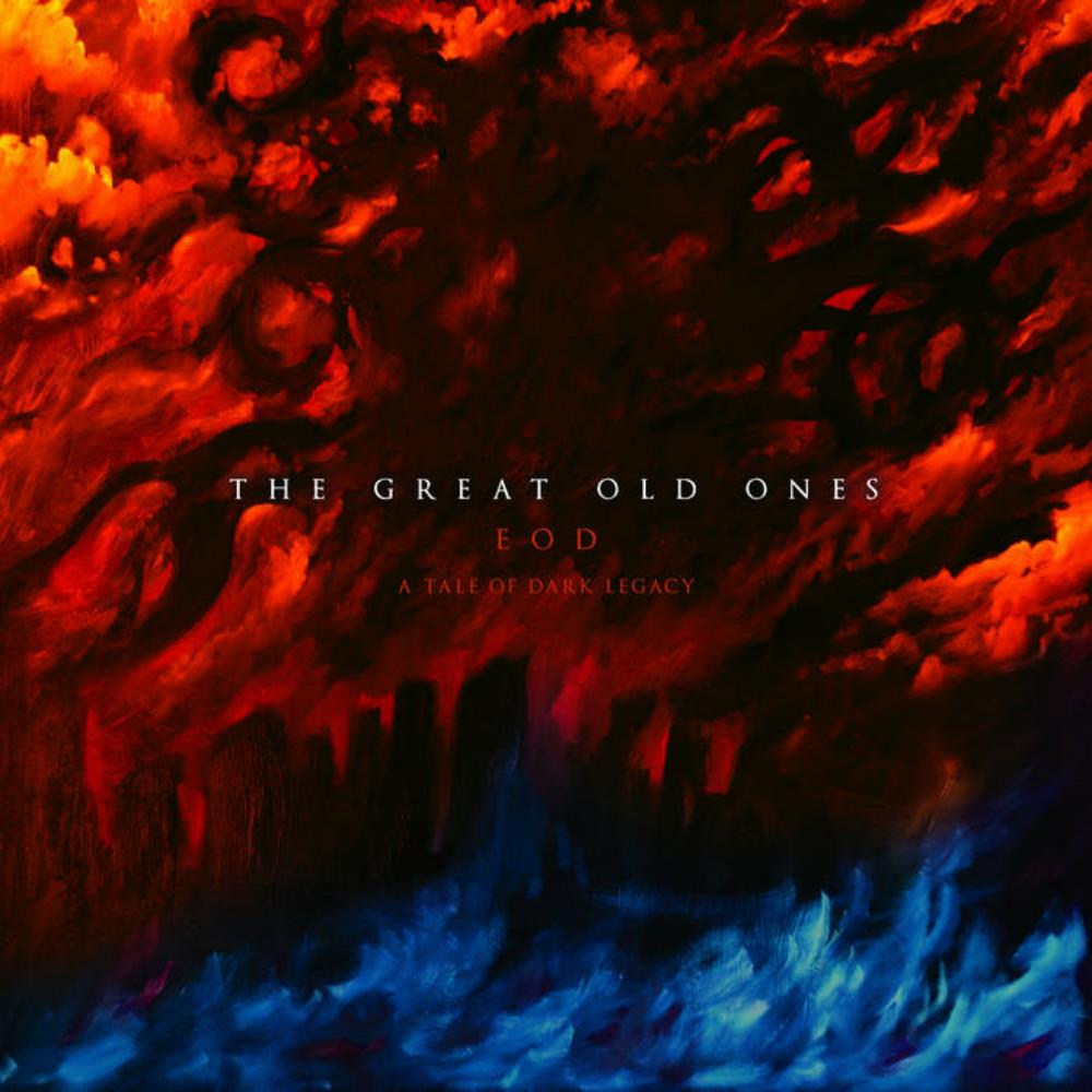 The Great Old Ones EOD - A Tale Of Dark Legacy album cover