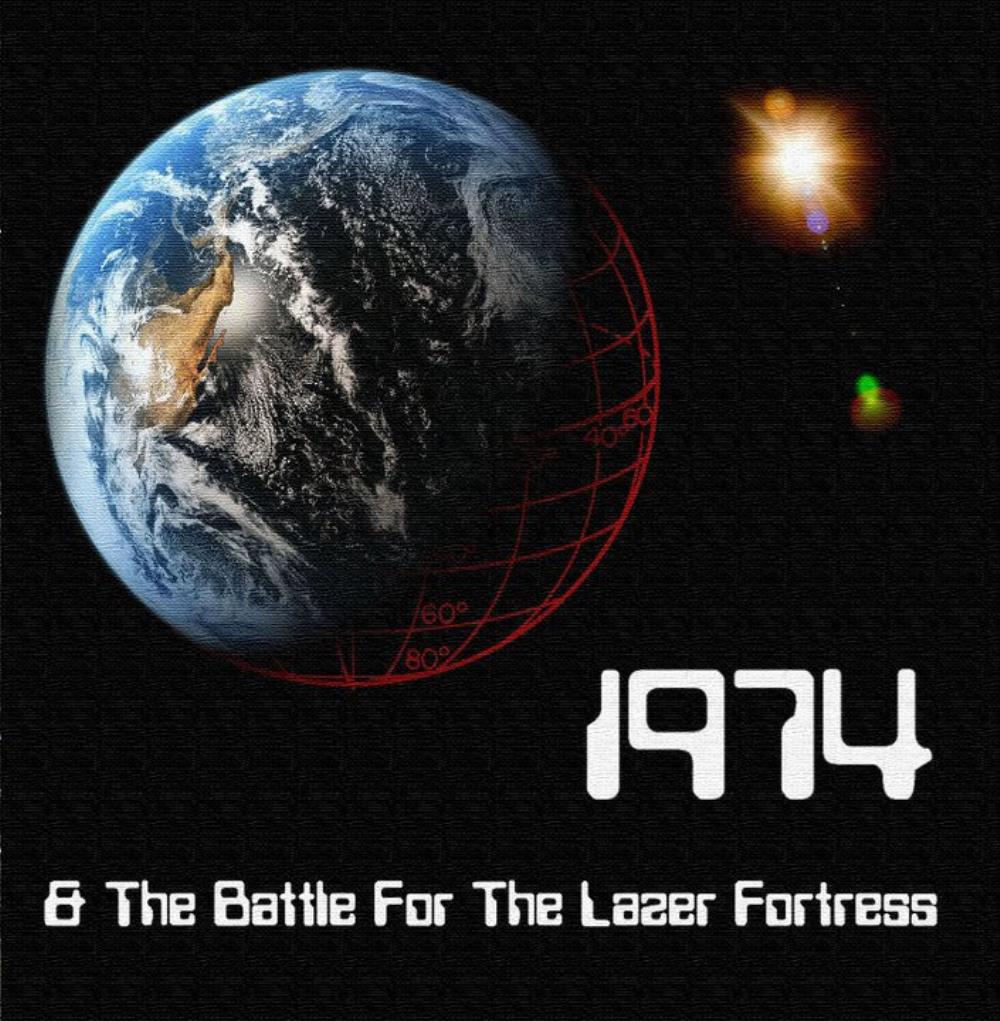 1974 - 1974 & The Battle For The Lazer Fortress CD (album) cover
