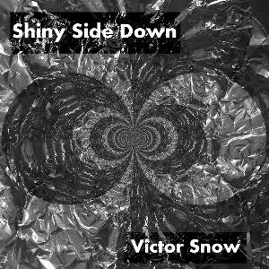 Victor Snow - Shiny Side Down CD (album) cover