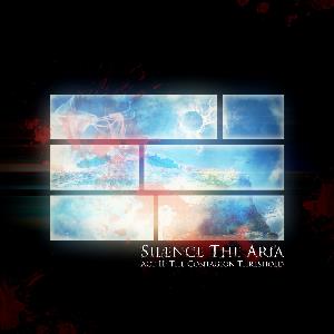 Silence the Aria - Act II: The Contagion Threshold CD (album) cover