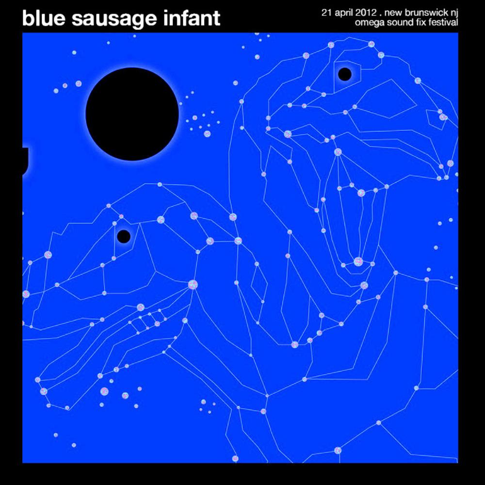 Blue Sausage Infant - 04.21.12: Live at Omega Sound Fix Festival CD (album) cover