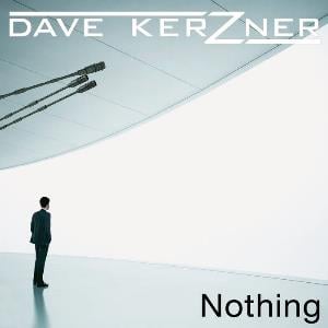 Dave Kerzner - Nothing CD (album) cover