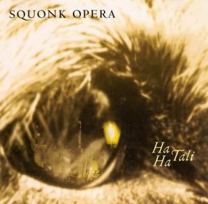 Squonk Opera Ha Ha Tali album cover