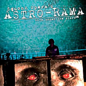 Squonk Opera - Astro-rama CD (album) cover