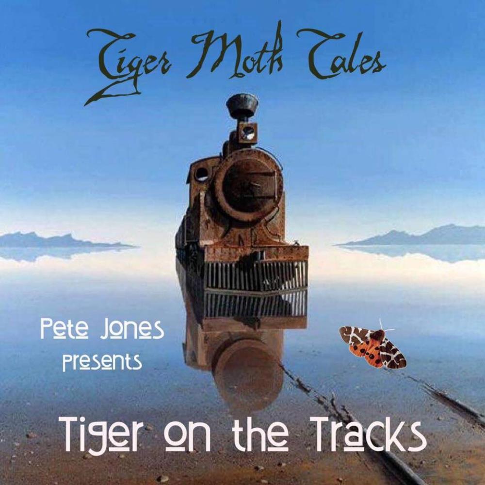 Tiger Moth Tales - Tiger on the Tracks CD (album) cover