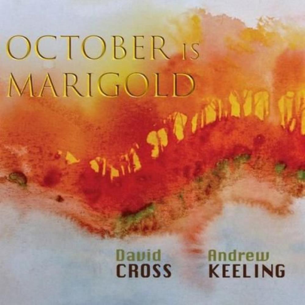 David Cross David Cross & Andrew Keeling: Electric Chamber Music Vol. 3 - October Is Marigold album cover