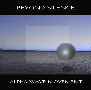 Alpha Wave Movement - Beyond Silence CD (album) cover