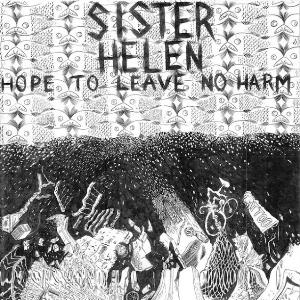 Sister Helen - Hope To Leave No Harm CD (album) cover