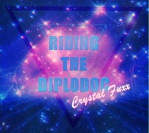 Riding the Diplodoc Crystal Fuxx album cover