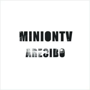 MinionTV Arecibo album cover