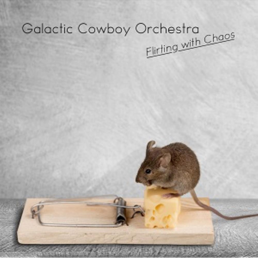 Galactic Cowboy Orchestra Flirting with Chaos album cover