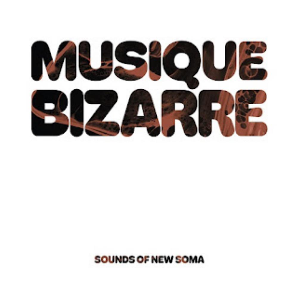 Sounds Of New Soma - Musique Bizarre CD (album) cover