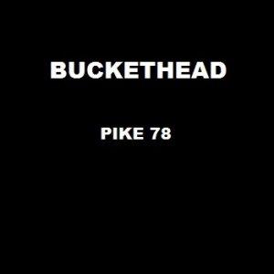 Buckethead - Pike 78 CD (album) cover