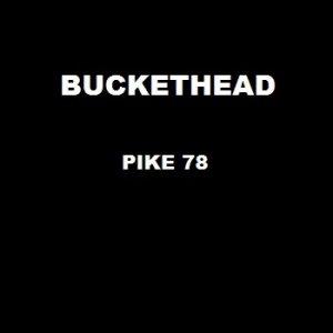 Buckethead Pike 78 album cover