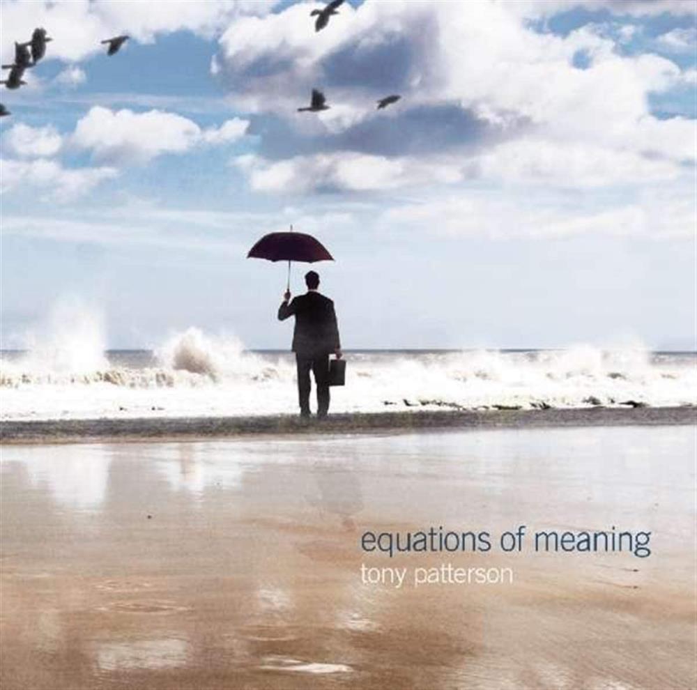 Tony Patterson Equations of Meaning album cover