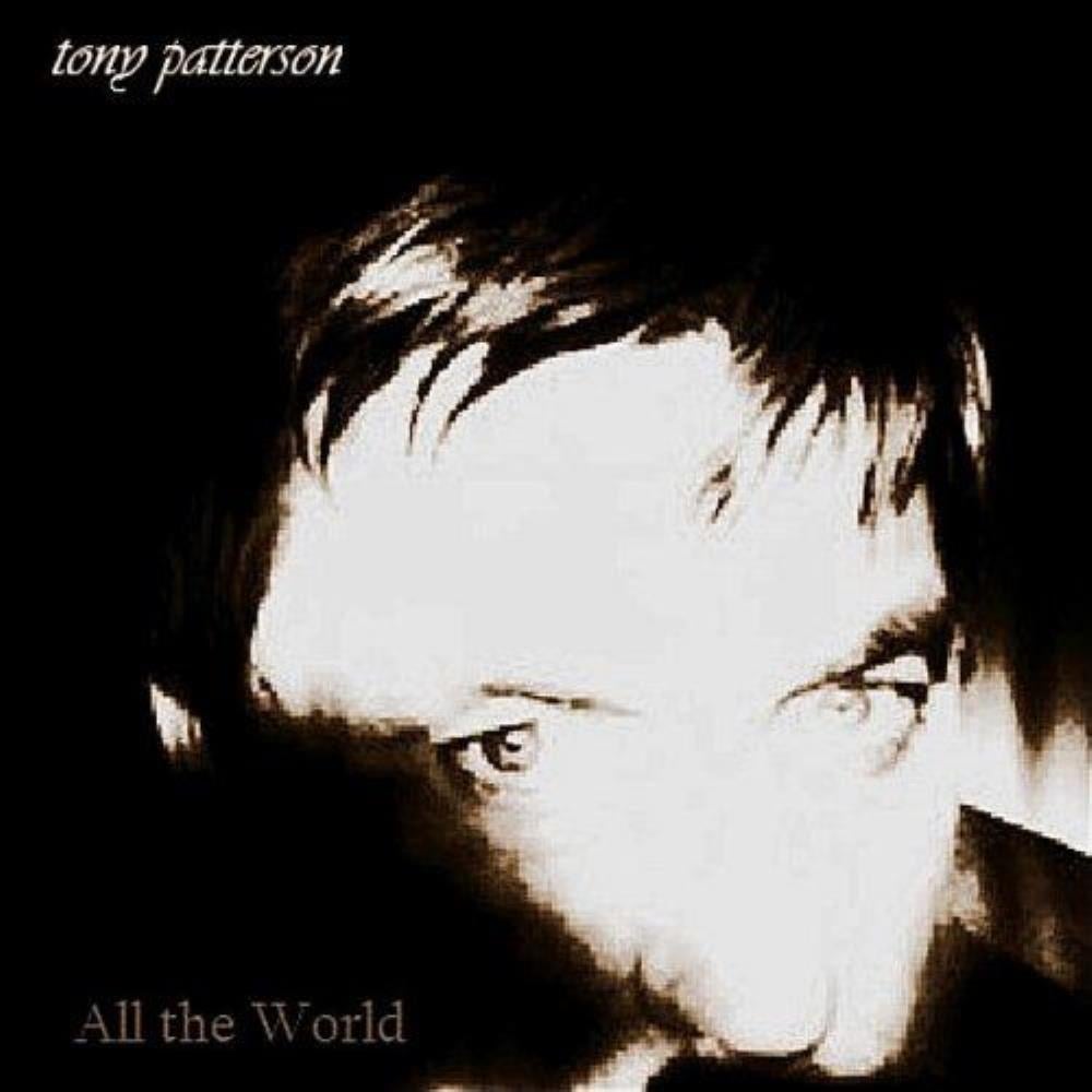 Tony Patterson All the World album cover