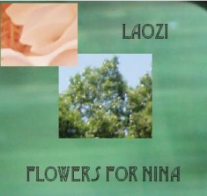 LaoZi - Flowers For Nina CD (album) cover