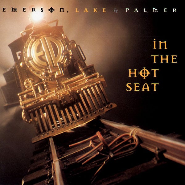  In The Hot Seat by EMERSON LAKE & PALMER album cover